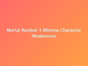 Mileena Weaknesses in Mortal Kombat 1