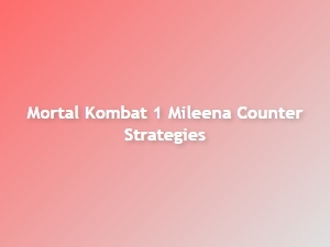 Mileena Counter Strategies in Mortal Kombat 1
