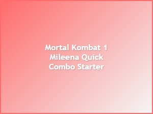 Mileena Quick Combo Starter in Mortal Kombat 1